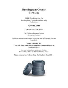 Buckingham County Tire Day FREE Tire Recycling for Buckingham County Residents only (No Businesses)