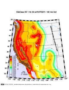 SiteClass DE 1-Hz SA w/2%PE50Yr. 180 m/s Soil  50˚ 48˚ GM P Es fo