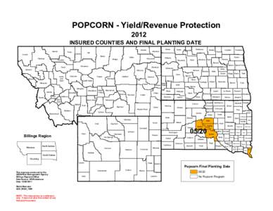 POPCORN - Yield/Revenue Protection 2012 INSURED COUNTIES AND FINAL PLANTING DATE Glacier