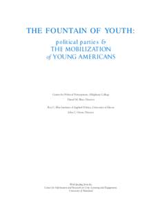 Voter turnout / Independent / Politics of the United States / Democratic Party / Rock the Vote / Republican Party / Primary election / American election campaigns in the 19th century / Young voter turnout in Canada / Politics / Political parties in the United States / Elections