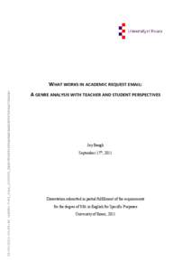 [removed]:59:46 <LG981-7-FY_10a1_1000930_5B2F38CA8816FFAD6EECBDE28F847D54A272DA0B>  WHAT WORKS IN ACADEMIC REQUEST EMAIL: A GENRE ANALYSIS WITH TEACHER AND STUDENT PERSPECTIVES  Joy Baugh