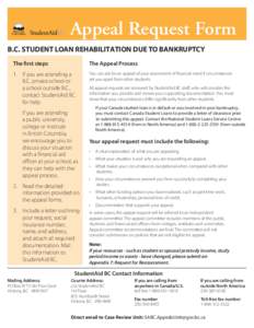 Appeal Request Form B.C. STUDENT LOAN REHABILITATION DUE TO BANKRUPTCY The first steps The Appeal Process