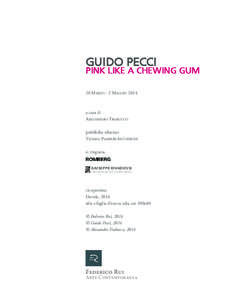 GUIDO PECCI  PINK LIKE A CHEWING GUM