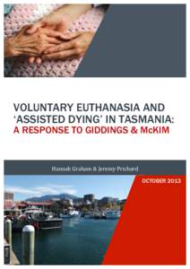 Voluntary Euthanasia and Assisted Dying in Tasmania - A Response