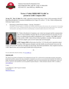 American Association for Respiratory Care / National Board for Respiratory Care / International Council for Respiratory Care / Medicine / Respiratory therapy / Pulmonology