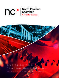 Leading Business. Advancing North Carolina[removed]NC Chamber Annual Report Cornerstone Members