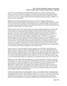 HFA: Missouri Housing Development Commission ENTRY NAME: Effective Change Through Positive Leadership As an HFA, we are dedicated to providing affordable housing to the residents of the great state of Missouri. We labor 