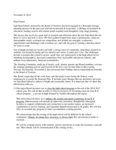 November 8, 2014 Dear Friend, Sant Bani School, directed by the Board of Trustees, has been engaged in a thorough strategic planning process for the past year with Ian Symmonds & Associates. A shifting environment in edu