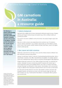 Agricultural Biotechnology Council of Australia  GM carnations in Australia: a resource guide RESOURCE GUIDE 2