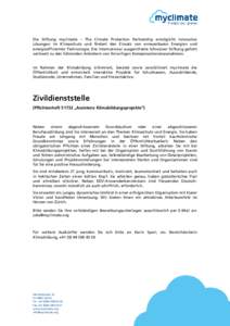 Die Stiftung myclimate – The Climate Protection Partnership ermöglicht innovative Lösungen im Klimaschutz und fördert den Einsatz von erneuerbaren Energien und energieeffizienter Technologie. Die international ausge