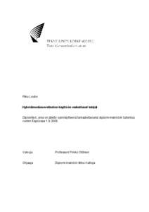 Riku Louho  Hybridimediasovellusten käyttöön vaikuttavat tekijät Diplomityö, joka on jätetty opinnäytteenä tarkastettavaksi diplomi-insinöörin tutkintoa varten Espoossa[removed].