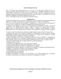 Câmara Municipal de Soure Aviso - Nos termos e para efeitos previstos no n.º 2 do art.º 11.º do Decreto-Lei, de 6-4, com a redacção que lhe foi dada pela lei 44/85, de 13-9, faz-se público que a Assembleia 