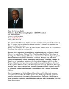 Rev. Dr. Vernon Swift Alabama State Missionary Baptist – ASMB President Dr. Vernon Swift Position: ASMB President Email:[removed] Phone: ([removed]