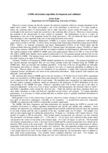 AMSR soil moisture algorithm development and validation Toshio Koike Department of Civil Engineering, University of Tokyo Microwave remote sensing can directly measure the dielectric properties which are strongly depende