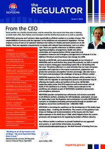 Issue 5: 2012  From the CEO Every worker on a facility should value, and be valued for, the crucial role they play in helping to make their shift, their fellow crew members and the facility they work on as safe as possib