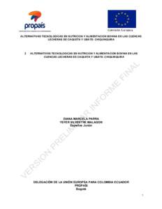    Comisión	
  Europea	
  	
   ALTERNATIVAS TECNOLOGICAS EN NUTRICION Y ALIMENTACION BOVINA EN LAS CUENCAS LECHERAS DE CAQUETA Y UBATE- CHIQUINQUIRA