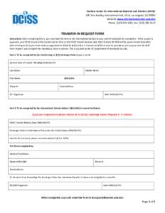 Dashew Center for International Students and Scholars (DCISS) 106 Tom Bradley International Hall, UCLA, Los Angeles, CAWebsite: www.internationalcenter.ucla.edu Phone: (, Fax: (TRANSFER