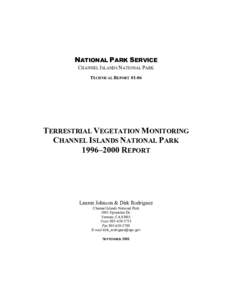 NATIONAL PARK SERVICE CHANNEL ISLANDS NATIONAL PARK TECHNICAL REPORT[removed]TERRESTRIAL VEGETATION MONITORING CHANNEL ISLANDS NATIONAL PARK