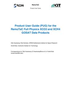 RemoTeC Product User Guide Product User Guide (PUG) for the RemoTeC Full Physics XCO2 and XCH4 GOSAT Data Products