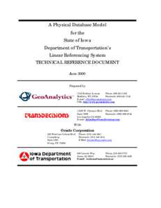 A Physical Database Model for the State of Iowa Department of Transportation’s Linear Referencing System TECHNICAL REFERENCE DOCUMENT