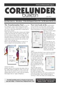 June 2012 Publication of Corel Down Under Inc. Corel Down Under Inc. Mail address: PO Box 833 Ringwood Victoria 3134 The CDU phone: [removed]The Transformation Tool in Corel X6 Now Lets Look at the transformation