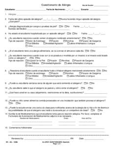 Cuestionario de Alérgia  Ano de Escolar: __________________ Estudiante: _____________________________ Fecha de Nacimiento: __ / __ / ______ Escuela: __________________