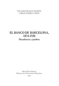 YOLANDA BLASCO-MARTEL CARLES SUDRIÀ I TRIAY EL BANCO DE BARCELONA, Decadencia y quiebra