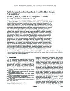 GLOBAL BIOGEOCHEMICAL CYCLES, VOL. 18, GB4031, doi:[removed]2004GB002247, 2004  A global ocean carbon climatology: Results from Global Data Analysis Project (GLODAP) R. M. Key,1 A. Kozyr,2 C. L. Sabine,3 K. Lee,4 R. Wanni