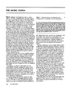 THE METRIC SYSTEM  T HE METRIC CONVERSION ACT OF 1975P.L[removed], amended by P.L[removed]August 23, 1988)-stated that the policy of the United States