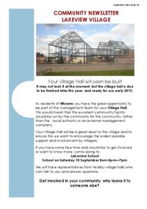 September 2011 Issue 10  COMMUNITY NEWSLETTER LAKEVIEW VILLAGE  Your Village Hall will soon be built