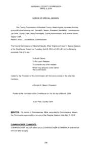 MARSHALL COUNTY COMMISSION APRIL 8, 2014 NOTICE OF SPECIAL SESSION  The County Commission of Marshall County, West Virginia convened this day