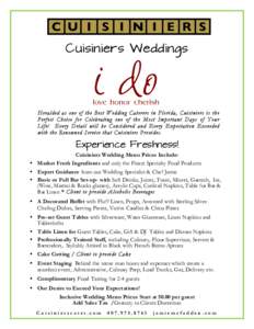  	
  	
  	
  	
  	
  	
    Cuisiniers Weddings Heralded as one of the Best Wedding Caterers in Florida, Cuisiniers is the Perfect Choice for Celebrating one of the Most Important Days of Your