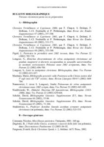 NOUVELLES ET COMMUNICATIONS  BULLETIN BIBLIOGRAPHIQUE Travaux récemment parus ou en préparation A – Bibliographie Chronica Tertullianea et Cyprianea 2000, par F. Chapot, S. Deléani, F.