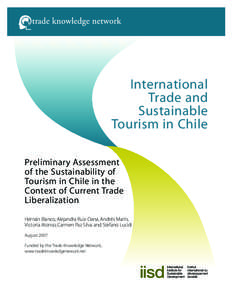 International Trade and Sustainable Tourism in Chile: Preliminary Assessment of the Sustainability of Tourism in Chile in the Context of Current Trade Liberalization