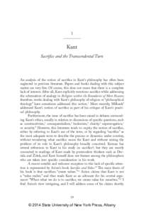 1  Kant Sacrifice and the Transcendental Turn  An analysis of the notion of sacrifice in Kant’s philosophy has often been