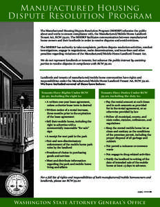 Auto Repair - Before and After Manufactured Housing Dispute Resolution Program The Manufactured Housing Dispute Resolution Program (MHDRP) educates the public about and works to ensure compliance with, the Manufactured/M