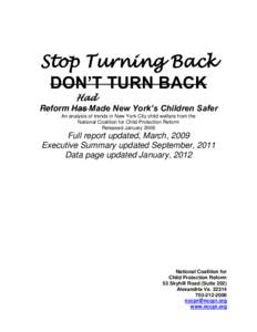 Stop Turning Back DON‟T TURN BACK Had Reform Has Made New York‟s Children Safer An analysis of trends in New York City child welfare from the