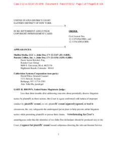 Case 2:12-cvJS-GRB Document 9 FiledPage 1 of 7 PageID #: 104  UNITED STATES DISTRICT COURT EASTERN DISTRICT OF NEW YORK ------------------------------------------------------------------X IN RE: BITTORRE