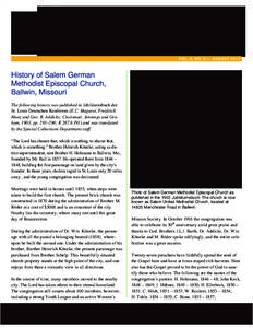 VOL. 6, NO. 8 — AUGUST[removed]History of Salem German Methodist Episcopal Church, Ballwin, Missouri The following history was published in Jubiläumsbuch der