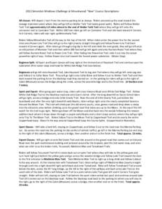 2013 Simonton Windows Challenge at Mountwood “New” Course Descriptions All classes: Will depart / start from the marina parking lot as always. Riders proceed up the road toward the sewage treatment plant where they w