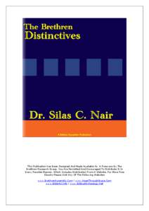 This Publication Has Been Designed And Made Available As A Freeware By The Brethren Research Group. You Are Permitted And Encouraged To Distribute It In Every Possible Manner, Which Includes Distribution From A Website. 