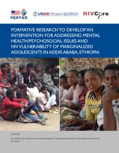 Formative Research to develop an Intervention for Addressing Mental Health/psychosocial issues and HIV Vulnerability of Marginalized Adolescents in Addis Ababa, Ethiopia