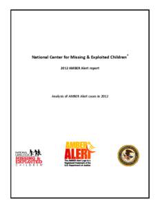 AMBER Alert / Law enforcement by country / Amber Hagerman / National Center for Missing and Exploited Children / Child abduction / Amber / Child Alert Foundation / Silver Alert / Child safety / Childhood / Safety