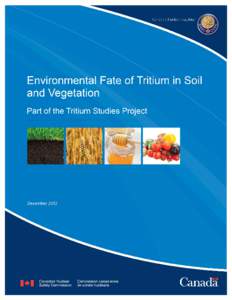 Nuclear materials / Radiochemistry / Tritium / Atomic Energy of Canada Limited / CANDU reactor / Tritiated water / ITER / Hydrogen / Canadian Nuclear Safety Commission / Nuclear technology / Chemistry / Nuclear physics