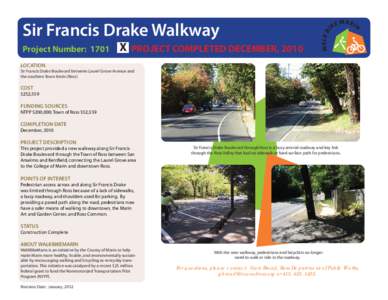 Sir Francis Drake Walkway Project Number: 1701 X PROJECT COMPLETED DECEMBER, 2010  LOCATION