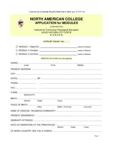 “I remind you to rekindle the gift of faith that is within you” (2 Tim 1:6)  NORTH AMERICAN COLLEGE APPLICATION for MODULES (CONFIDENTIAL)