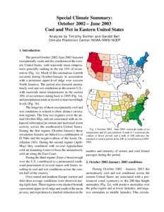 Special Climate Summary: October 2002 – June 2003 Cool and Wet in Eastern United States Analysis by Timothy Eichler and Gerald Bell Climate Prediction Center/NOAA/NWS/NCEP 1. Introduction