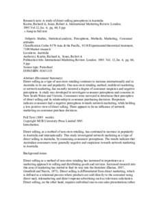 Research note: A study of direct selling perceptions in Australia Kustin, Richard A, Jones, Robert A. International Marketing Review. London: 1995.Vol.12, Iss. 6; pg. 60, 8 pgs » Jump to full text Subjects: Studies, Sta