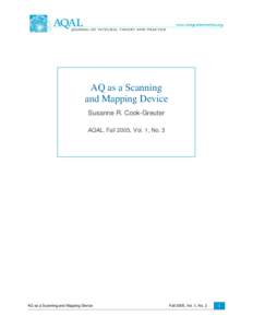 AQ as a Scanning and Mapping Device Susanne R. Cook-Greuter AQAL, Fall 2005, Vol. 1, No. 3  AQ as a Scanning and Mapping Device
