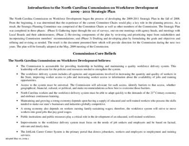 Introduction to the North Carolina Commission on Workforce Development[removed]Strategic Plan The North Carolina Commission on Workforce Development began the process of developing the[removed]Strategic Plan in the